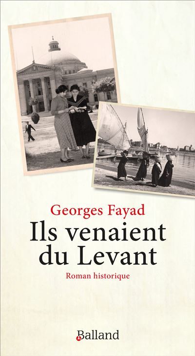 Ils venaient du Levant Roman historique