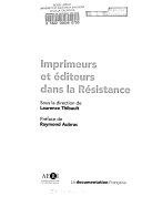 Imprimeurs et éditeurs dans la Résistance