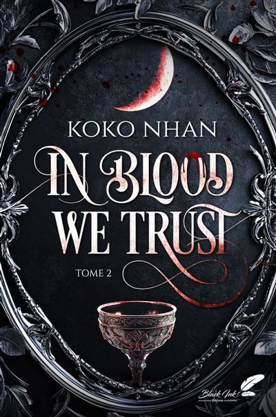 In blood we trust, tome 2