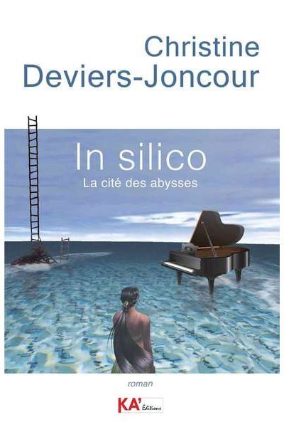 IN SILICO - LA CITé DES ABYSSE La cité des abysses