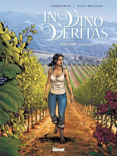 In vino veritas - Tome 01 Toscane