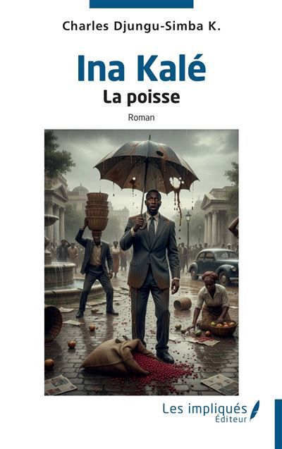 Ina Kalé La poisse