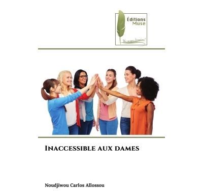 Inaccessible aux dames