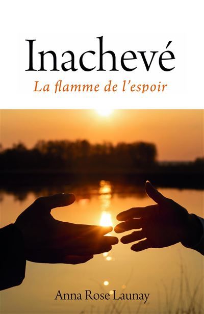 Inachevé La flamme de l'espoir