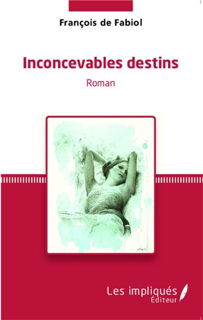 Inconcevables destins