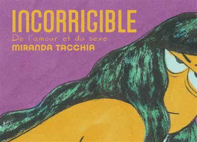 Incorrigible De l'amour et du sexe