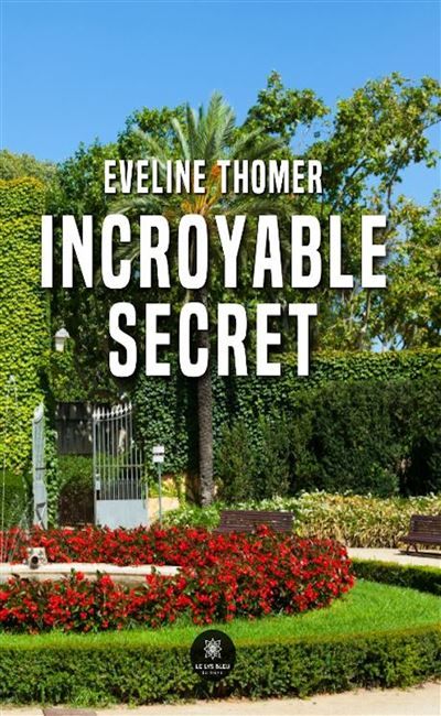 Incroyable secret