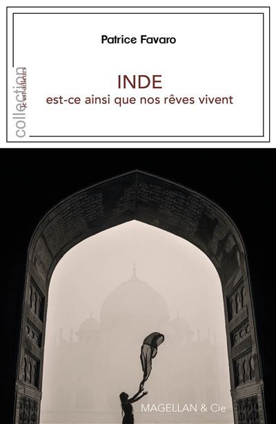 Inde, est-ce ainsi que nos rêves vivent