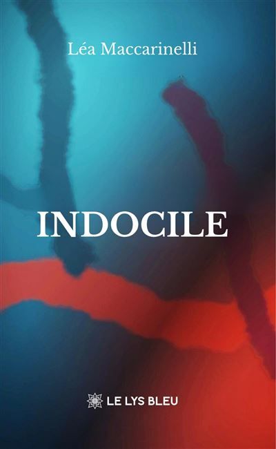 Couverture de Indocile par Léa Maccarinelli
