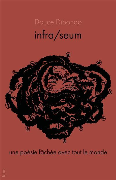Infra/seum Une poésie fâchée avec tout le monde