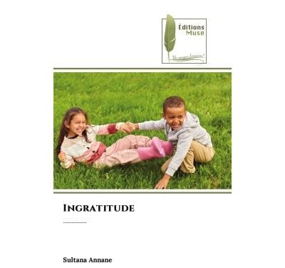 Ingratitude ...................