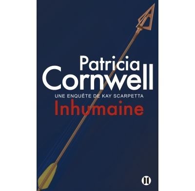 Inhumaine Une enquête de Kay Scarpetta