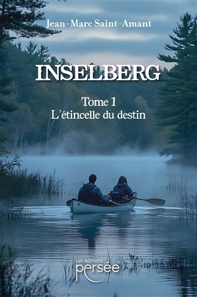 Inselberg Tome 1  L'étincelle du destin
