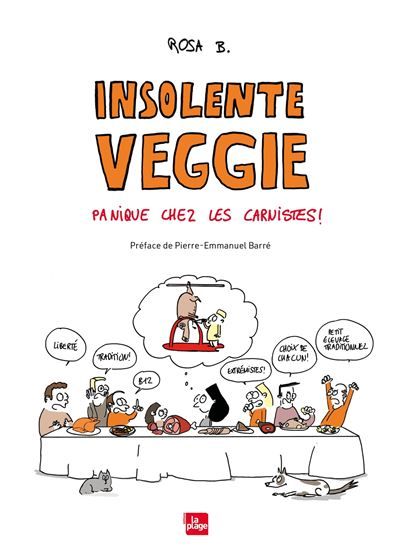 Insolente veggie : Panique chez les carnistes
