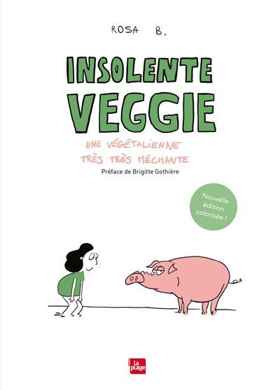 Insolente veggie - Une végétalienne très très méchante (Nouvelle édition)