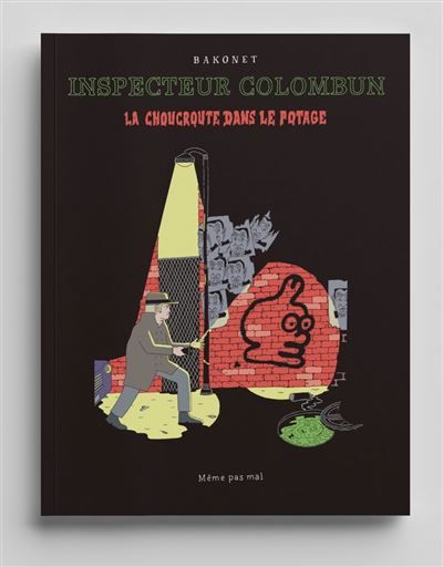 Couverture de Inspecteur Colombun - La choucroute dans le potage par Jakonet Bakonet