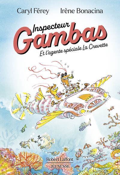 Inspecteur Gambas - Et l'agente spéciale La Crevette