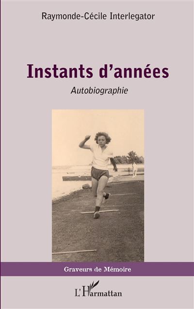 Instants d'années Autobiographie