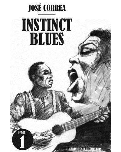 Instinct Blues - Part one