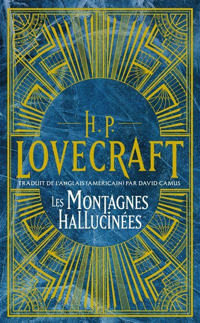 Intégrale H.P. Lovecraft, T2 : Les Montagnes hallucinées