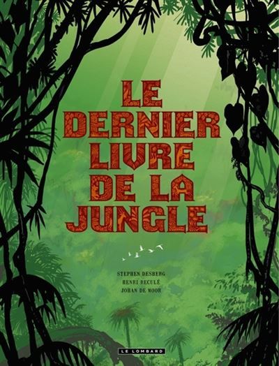 Intégrale Le Dernier Livre de la jungle Intégrale Tome 1  à Tome 4