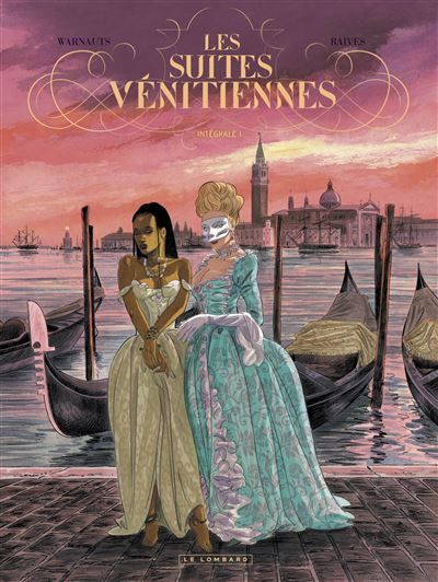 Intégrale Les Suites Vénitiennes - Tome 1 L'intégrale