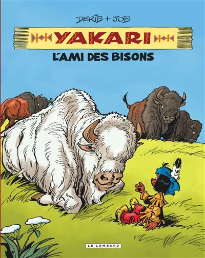 Intégrale Yakari, l'ami des animaux - Tome 4 - Yakari, l'ami des bisons - Claude Derib