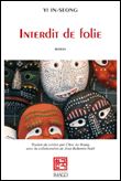 Interdit de folie