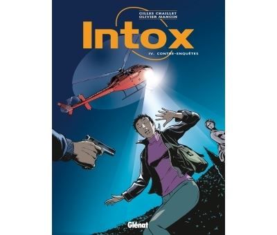 Intox - Tome 04 Contre-enquêtes