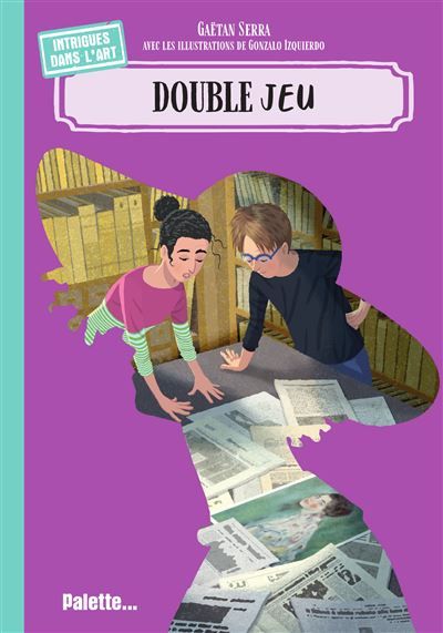 Intrigues dans l'Art : Double jeu - Gonzalo Izquierdo