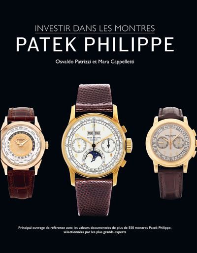 Investir dans les montres Patek Philippe
