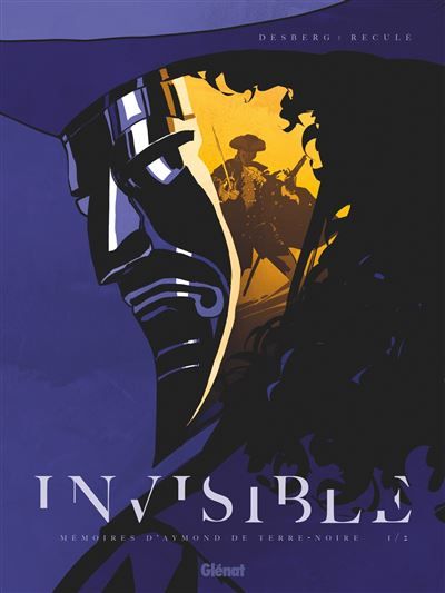 Invisible - Tome 01 Mémoires d'Aymond de Terre-Noire