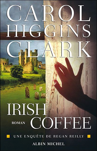Irish coffee Une enquête de Regan Reilly