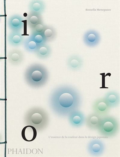 Iro L'essence de la couleur dans le design japonais