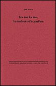 Iro mo ka mo, la couleur et le parfum