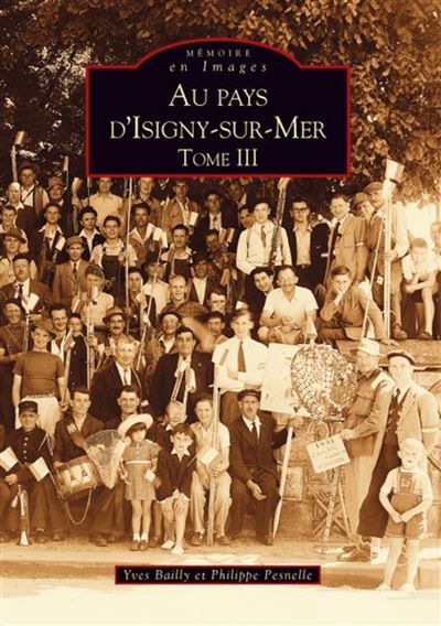 Isigny-sur-Mer (Au Pays d') - Tome III Tome 3