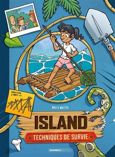 Island - Techniques de survie - tome 02 - Pierre Waltch