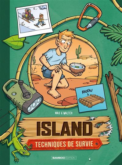 Island - Techniques de survie - tome 03 - Pierre Waltch