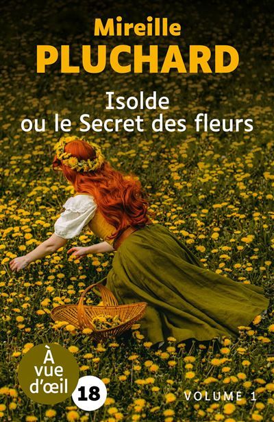 Isolde ou le secret des fleurs 2 volumes