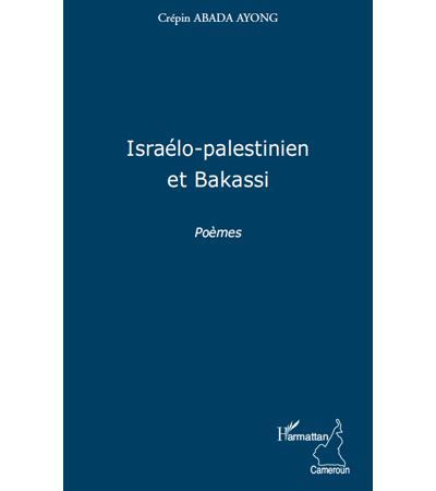 Israélo-palestinien et Bakassi Poèmes