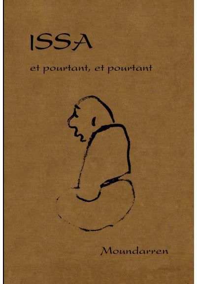 Issa, et pourtant, et pourtant