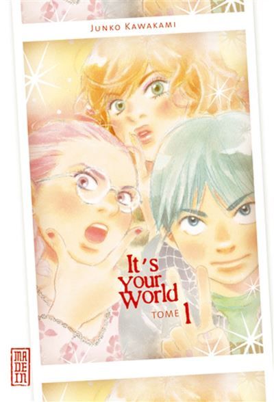 Couverture de It's your world - Tome 1 par Junko Kawakami