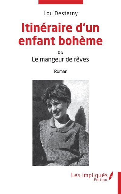 Itinéraire d’un enfant bohème Ou Le mangeur de rêves