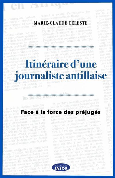 Itinéraire d'une journaliste antillaise
