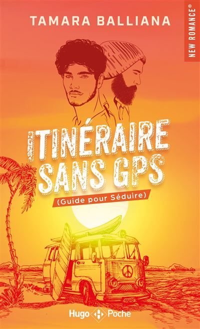 Itinéraire sans GPS (Guide pour Séduire)