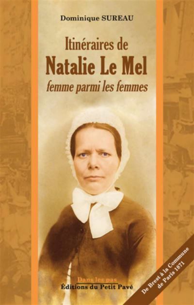Itinéraires de Natalie Le Mel Femmes parmi les femmes