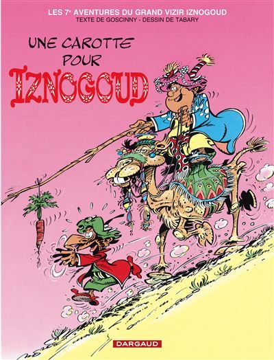 Iznogoud - Tome 7 - Une carotte pour Iznogoud