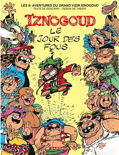 Iznogoud - Tome 8 - Le Jour des fous