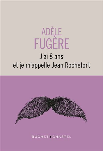 J'ai 8 ans et je m'appelle Jean Rochefort