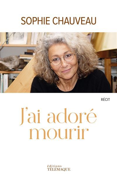 J'ai adoré mourir